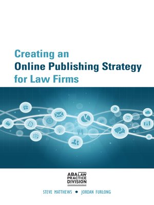 cover image of Creating an Online Publishing Strategy for Law Firms